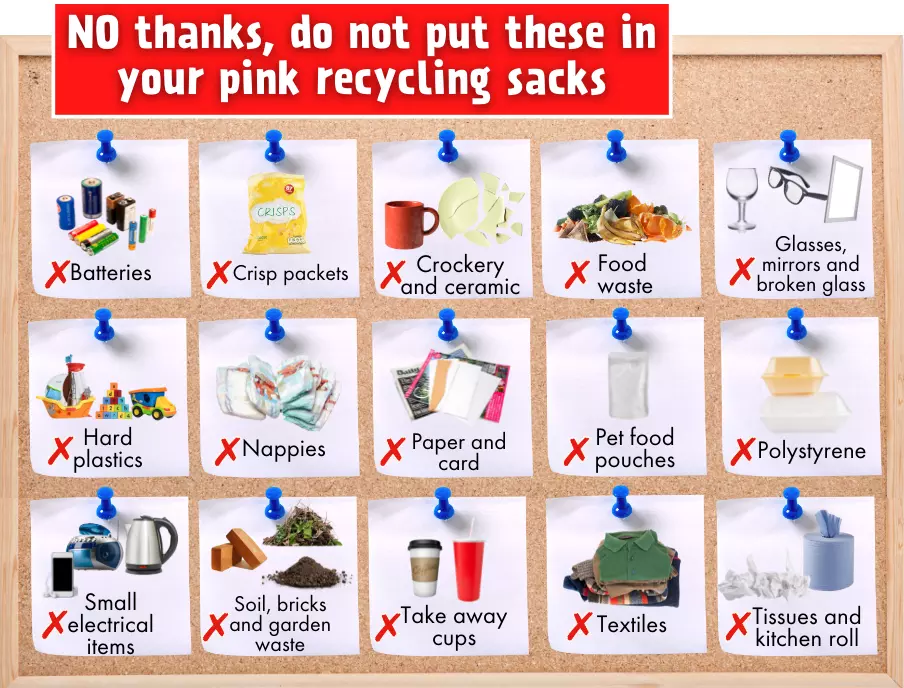 Items not accepted in the pink recycling sacks 